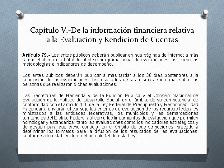 Capítulo V. -De la información financiera relativa a la Evaluación y Rendición de Cuentas