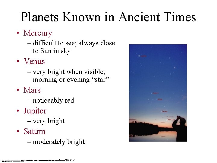 Planets Known in Ancient Times • Mercury – difficult to see; always close to Planets Known in Ancient Times • Mercury – difficult to see; always close to