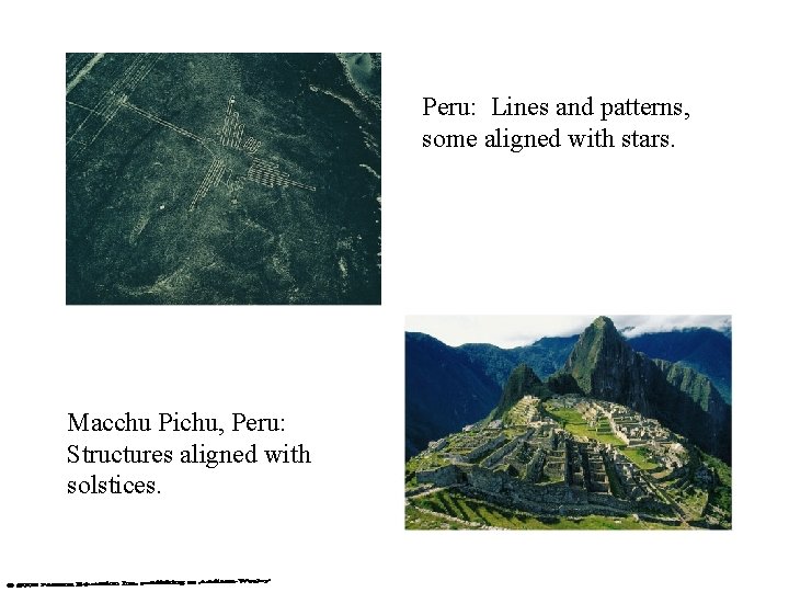 Peru: Lines and patterns, some aligned with stars. Macchu Pichu, Peru: Structures aligned with Peru: Lines and patterns, some aligned with stars. Macchu Pichu, Peru: Structures aligned with