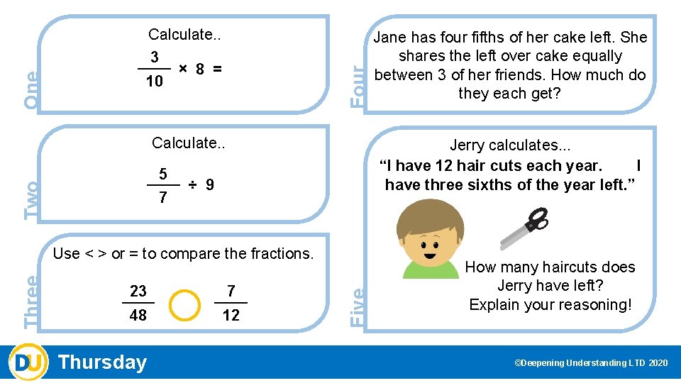 Four One Calculate. . 3 × 8 = 10 Calculate. . Two 5 7