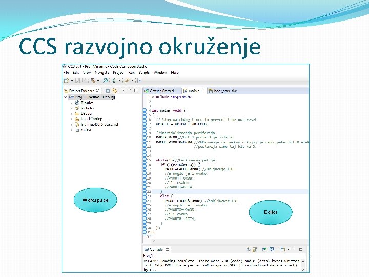 CCS razvojno okruženje Workspace Editor 