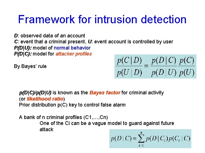 Framework for intrusion detection D: observed data of an account C: event that a