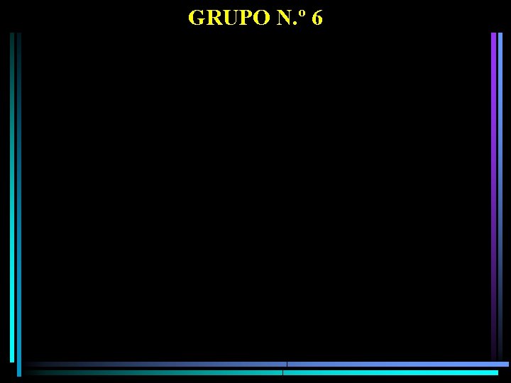 GRUPO N. º 6 