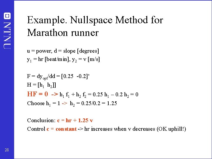 Example. Nullspace Method for Marathon runner u = power, d = slope [degrees] y