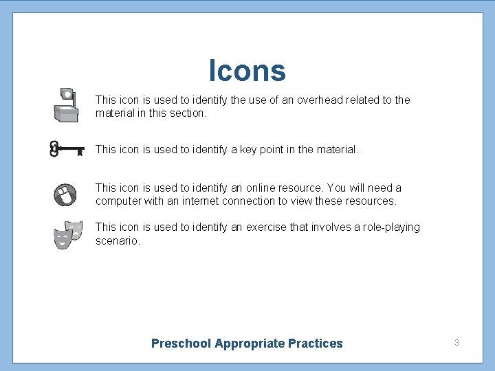 Icons This icon is used to identify the use of an overhead related to