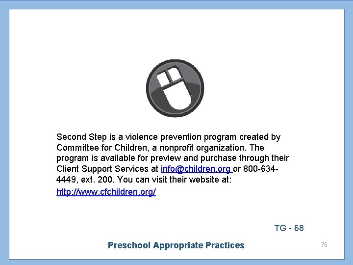 Second Step is a violence prevention program created by Committee for Children, a nonprofit