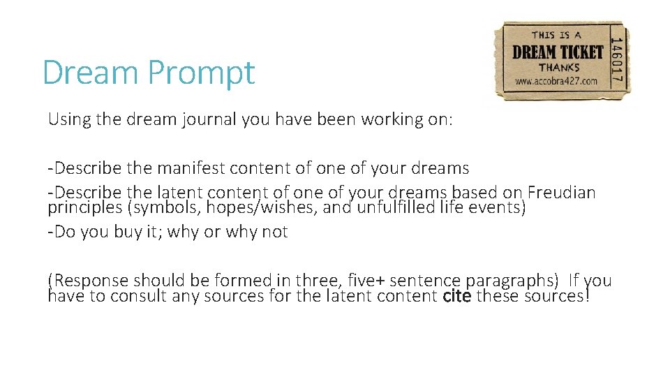 Dream Prompt Using the dream journal you have been working on: -Describe the manifest