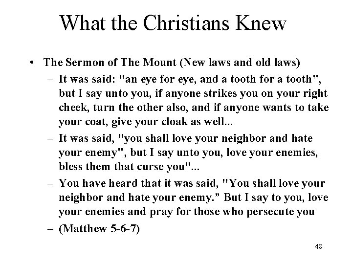 What the Christians Knew • The Sermon of The Mount (New laws and old