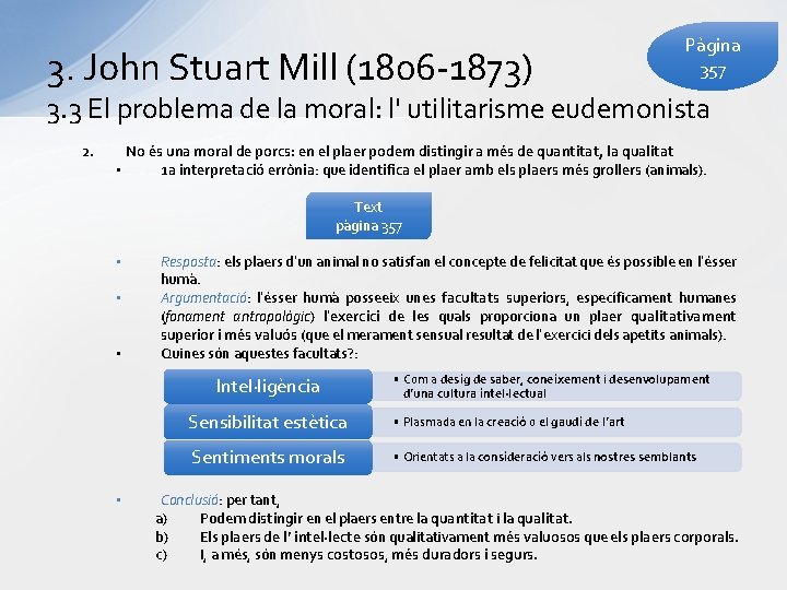 3. John Stuart Mill (1806 -1873) Pàgina 357 3. 3 El problema de la