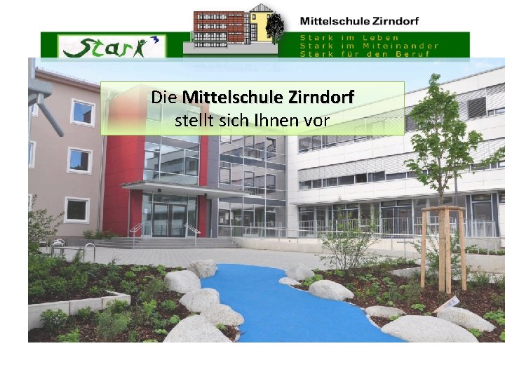 Die Mittelschule Zirndorf stellt sich Ihnen vor 