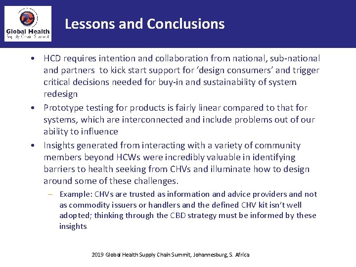 Lessons and Conclusions • HCD requires intention and collaboration from national, sub-national and partners