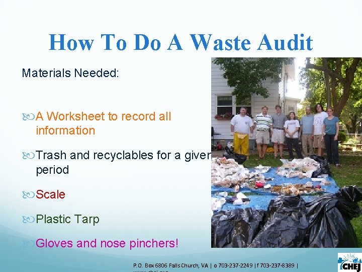 How To Do A Waste Audit Materials Needed: A Worksheet to record all information How To Do A Waste Audit Materials Needed: A Worksheet to record all information
