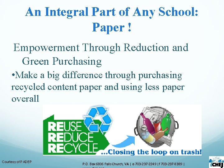 An Integral Part of Any School: Paper ! Empowerment Through Reduction and Green Purchasing An Integral Part of Any School: Paper ! Empowerment Through Reduction and Green Purchasing