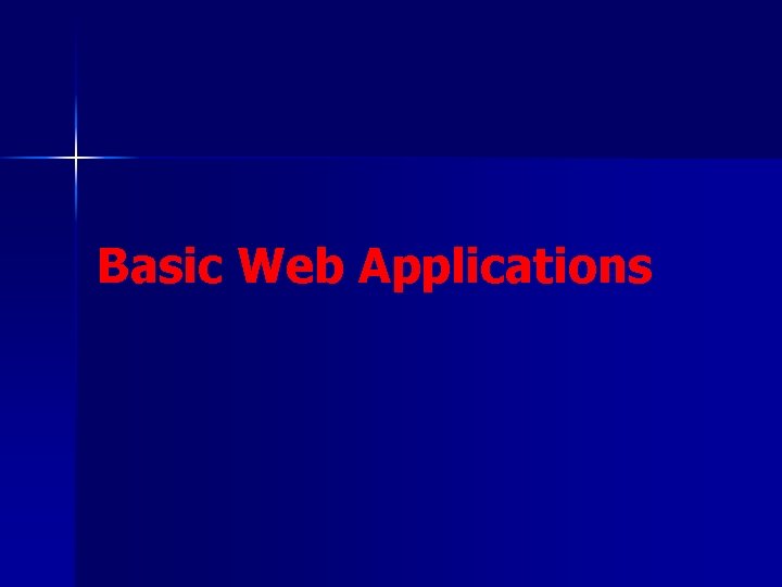 Basic Web Applications 