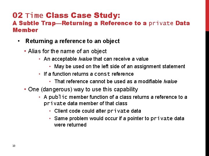 02 Time Class Case Study: A Subtle Trap—Returning a Reference to a private Data