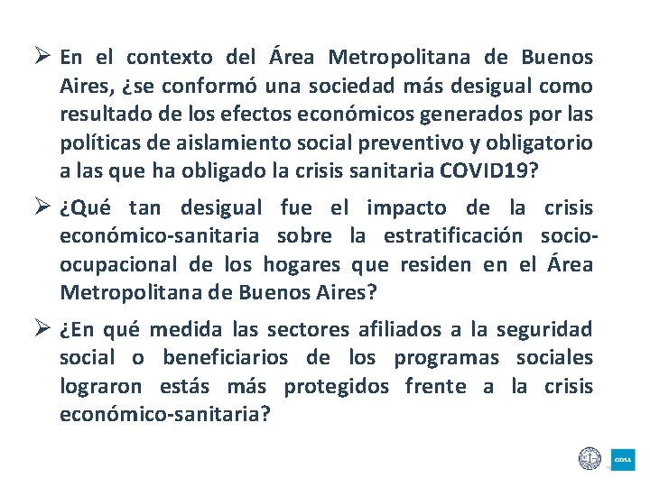 Ø En el contexto del Área Metropolitana de Buenos Aires, ¿se conformó una sociedad