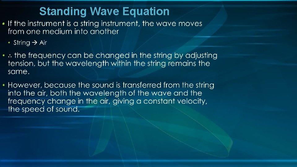 Standing Wave Equation • 