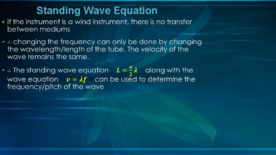 Standing Wave Equation • 