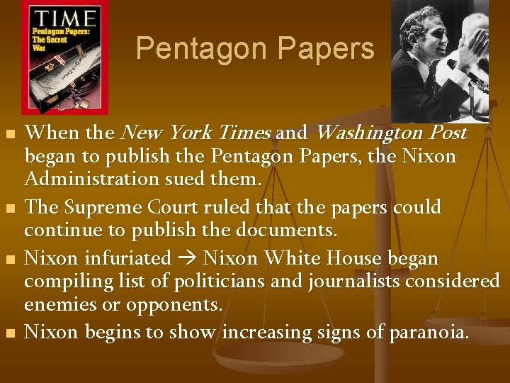 Pentagon Papers n n When the New York Times and Washington Post began to