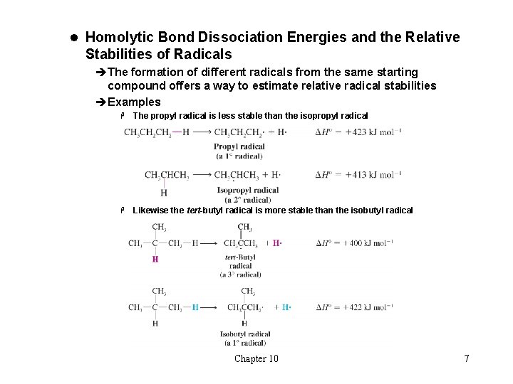 l Homolytic Bond Dissociation Energies and the Relative Stabilities of Radicals èThe formation of