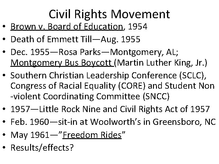 Civil Rights Movement • Brown v. Board of Education, 1954 • Death of Emmett