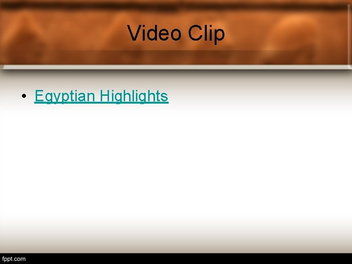 Video Clip • Egyptian Highlights 