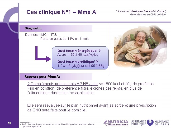 Cas clinique N° 1 – Mme A Réalisé par Mesdames Besnard et Eyraud, diététiciennes