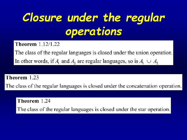 Closure under the regular operations 