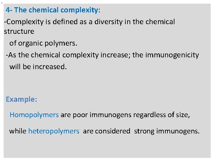 n 4 - The chemical complexity: -Complexity is defined as a diversity in the