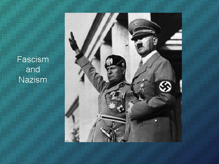 Fascism and Nazism 