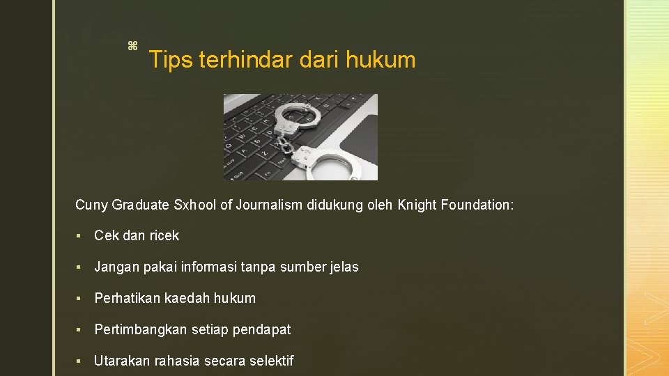 z Tips terhindar dari hukum Cuny Graduate Sxhool of Journalism didukung oleh Knight Foundation: