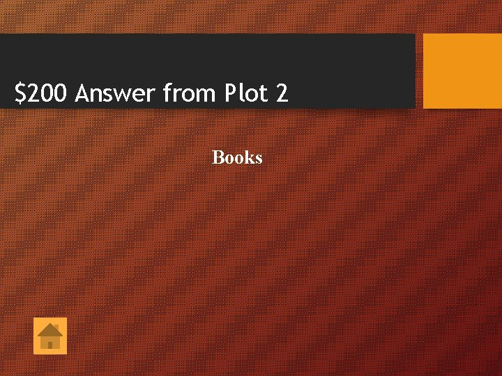 $200 Answer from Plot 2 Books 