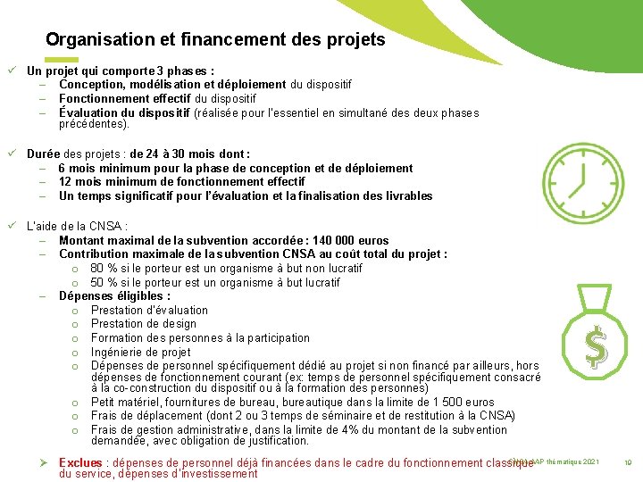 Organisation et financement des projets ü Un projet qui comporte 3 phases : –