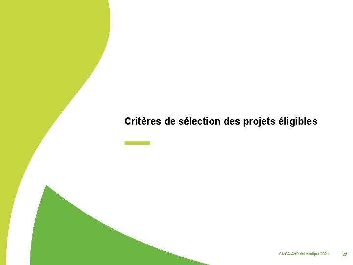 Critères de sélection des projets éligibles CNSA AAP thématique 2021 26 