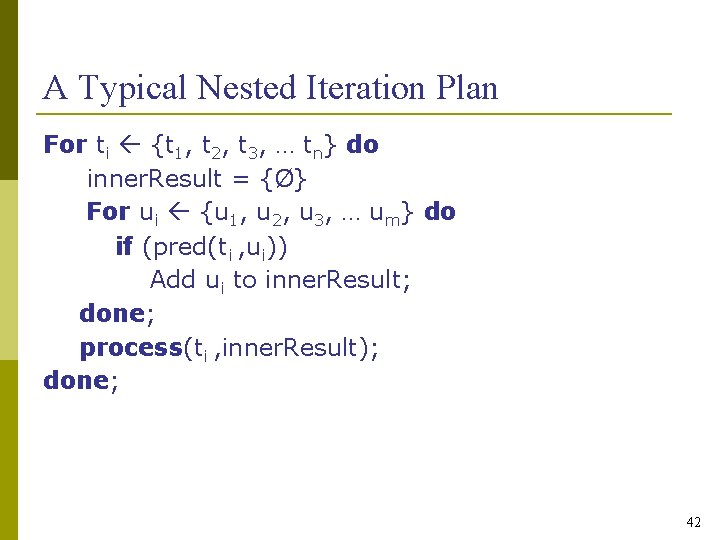 A Typical Nested Iteration Plan For ti {t 1, t 2, t 3, …