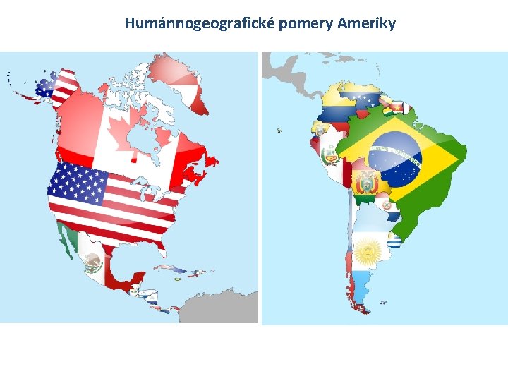 Humánnogeografické pomery Ameriky 