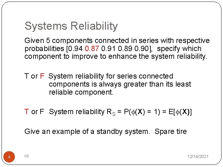 Systems Reliability Given 5 components connected in series with respective probabilities [0. 94 0.