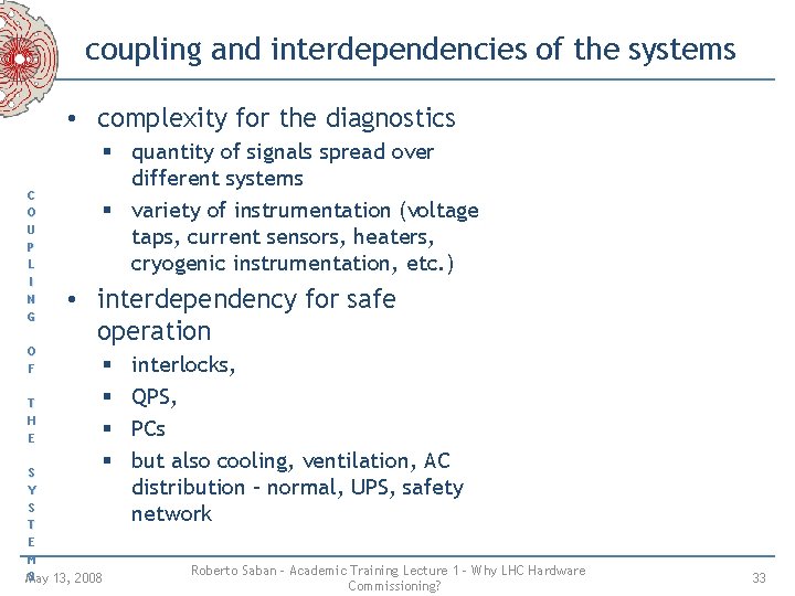 coupling and interdependencies of the systems • complexity for the diagnostics C O U coupling and interdependencies of the systems • complexity for the diagnostics C O U