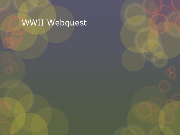 WWII Webquest 