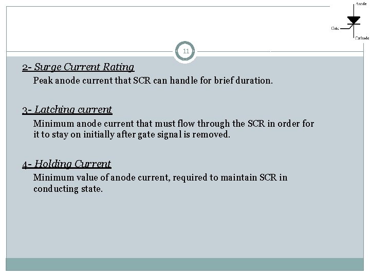 11 2 - Surge Current Rating Peak anode current that SCR can handle for