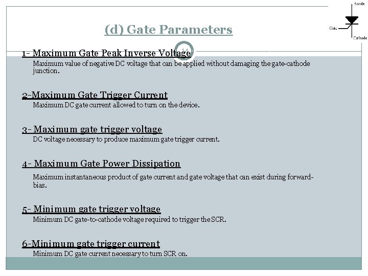 (d) Gate Parameters 14 1 - Maximum Gate Peak Inverse Voltage Maximum value of
