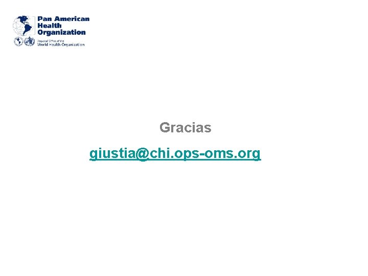 Gracias giustia@chi. ops-oms. org 