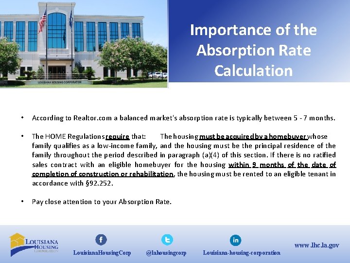 Importance of the Absorption Rate Calculation • According to Realtor. com a balanced market's