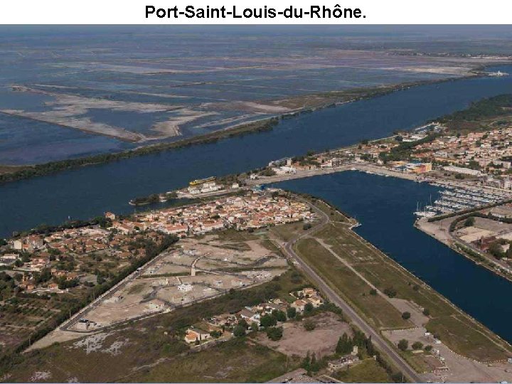 Port-Saint-Louis-du-Rhône. 