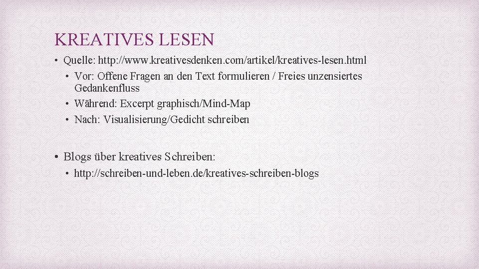 KREATIVES LESEN • Quelle: http: //www. kreativesdenken. com/artikel/kreatives-lesen. html • Vor: Offene Fragen an