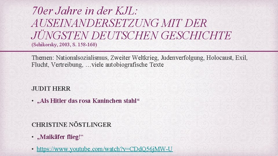 70 er Jahre in der KJL: AUSEINANDERSETZUNG MIT DER JÜNGSTEN DEUTSCHEN GESCHICHTE (Schikorsky, 2003,