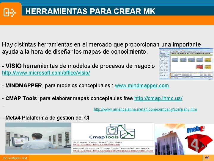 HERRAMIENTAS PARA CREAR MK Hay distintas herramientas en el mercado que proporcionan una importante HERRAMIENTAS PARA CREAR MK Hay distintas herramientas en el mercado que proporcionan una importante