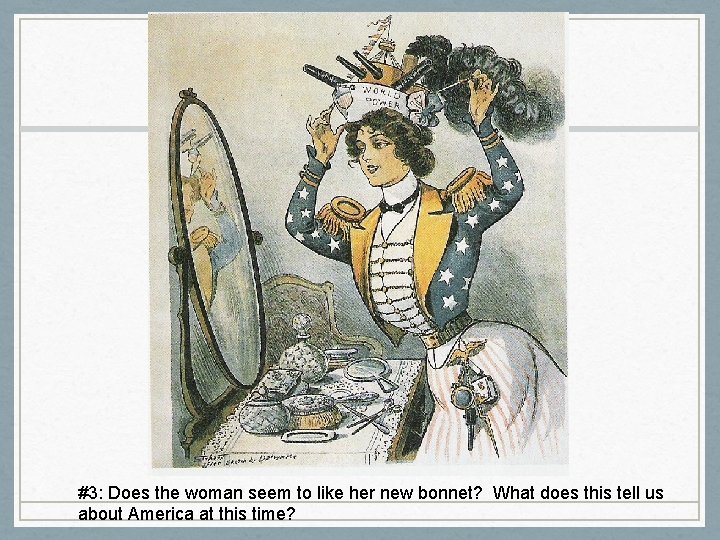 #3: Does the woman seem to like her new bonnet? What does this tell