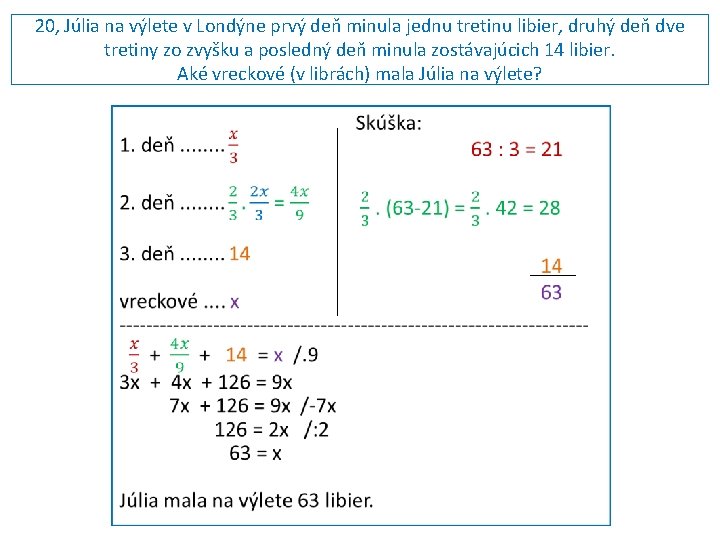 20, Júlia na výlete v Londýne prvý deň minula jednu tretinu libier, druhý deň