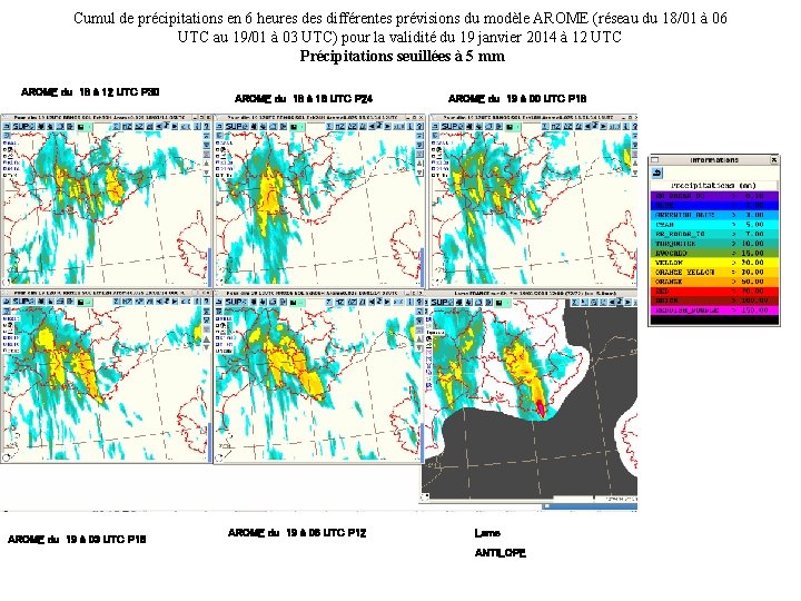 Cumul de précipitations en 6 heures différentes prévisions du modèle AROME (réseau du 18/01